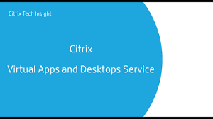 Tech Insight - Citrix Virtual Apps and Desktops Service - YouTube